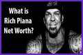 Rich Piana Net Worth – How Much is Piana Worth?